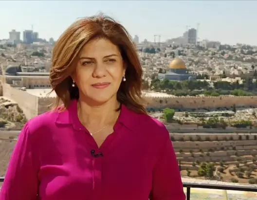 استشهاد الصحفية بقناة الجزيرة شيرين أبو عاقلة برصاص الاحتلال الإسرائيلي