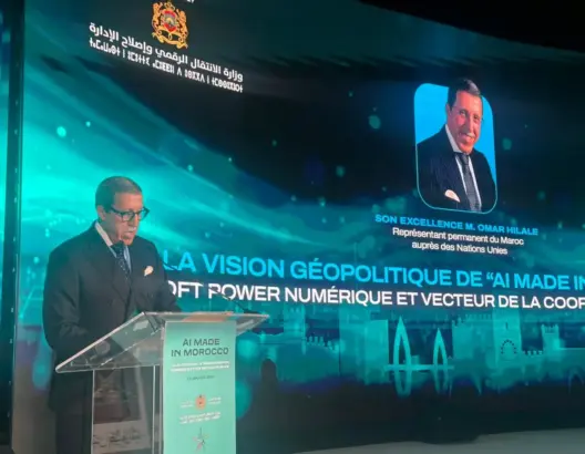 عمر هلال: “مغرب الذكاء الاصطناعي 2030” عقيدة رقمية جديدة وقوة ناعمة تعزز إشعاع المملكة